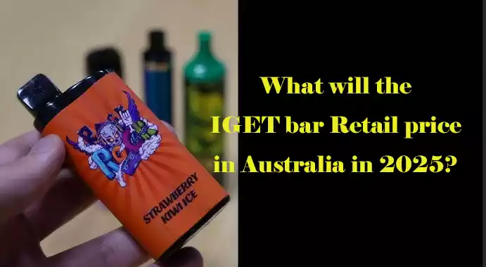 What Will the IGET Bar Retail Price Be in Australia in 2025 (2)